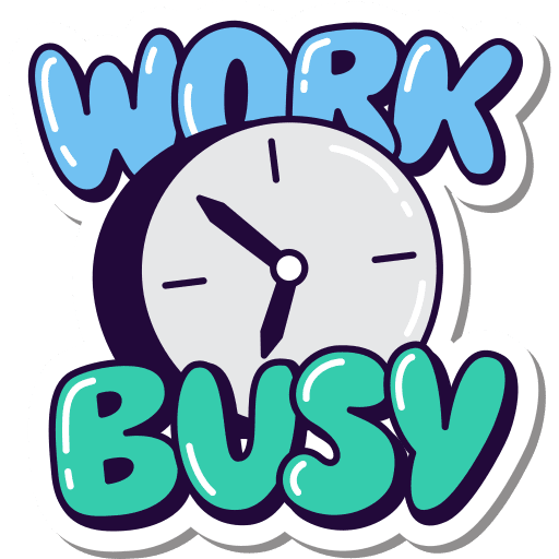 Busy, work, in progress sticker