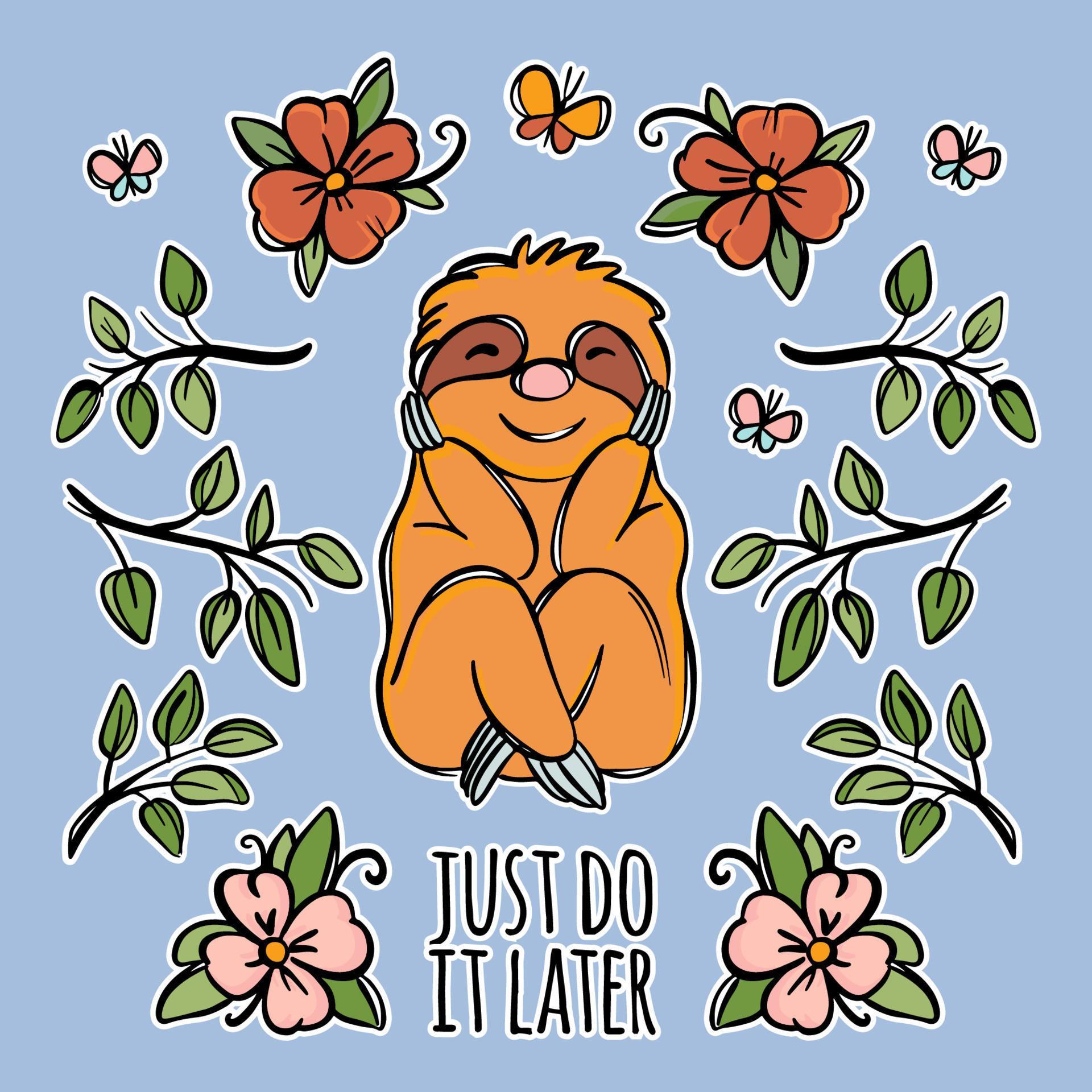 SLOTH QUOTE STICKER Flower Animal Sits Holding Head Vector Stock Free