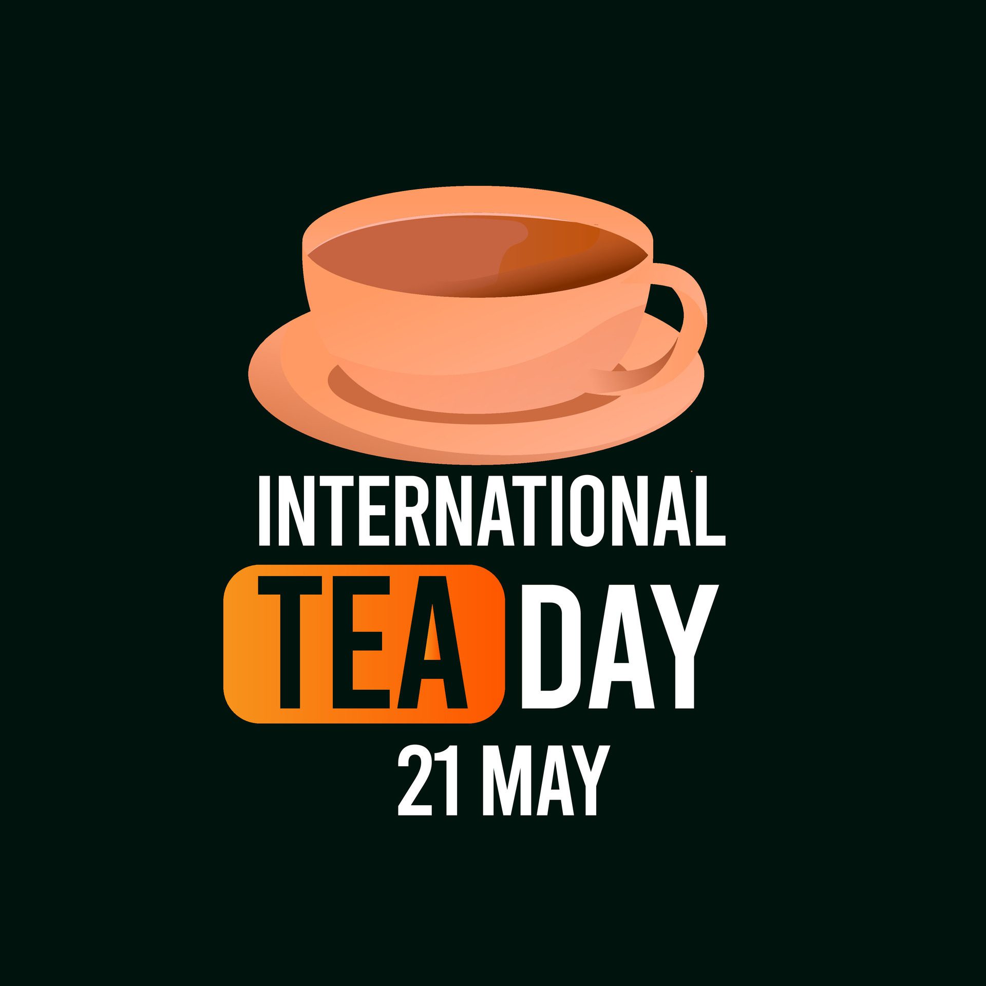 International Tea Day text banner. 21st May typographic Design. World Tea Day design for social media posts. Free Vector