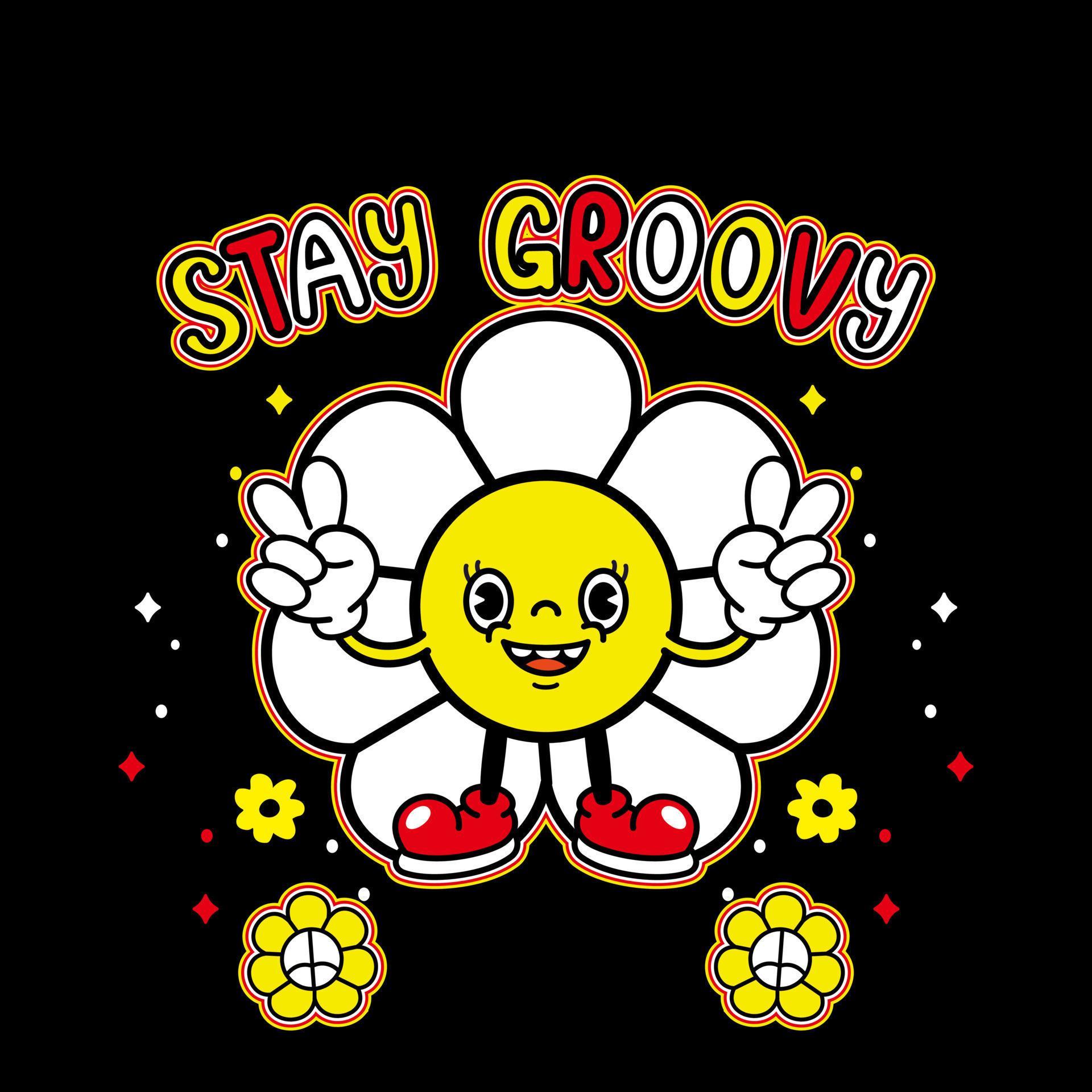 Cute funny stay groovy flower design cartoon. Vector retro vintage cartoon character illustration Stock Free